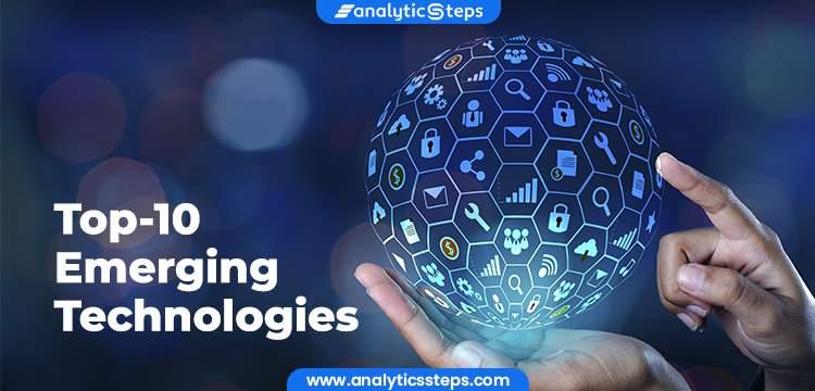 Future-Proofing Your Strategy: Embracing Emerging Technologies and Trends