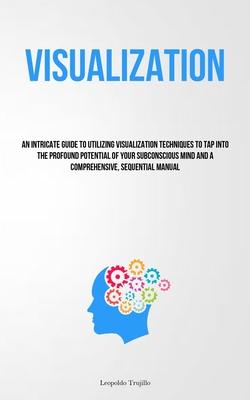 Overcoming Challenges: Using Visualization to Build Resilience and Confidence