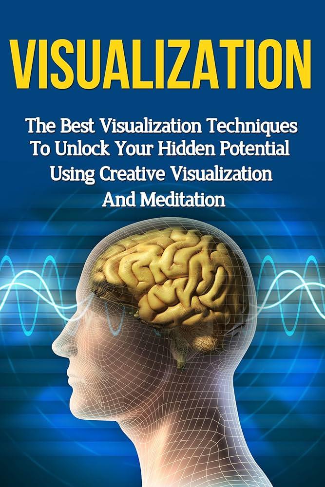 Crafting Your Vision: Techniques for Effective Visualization Practices