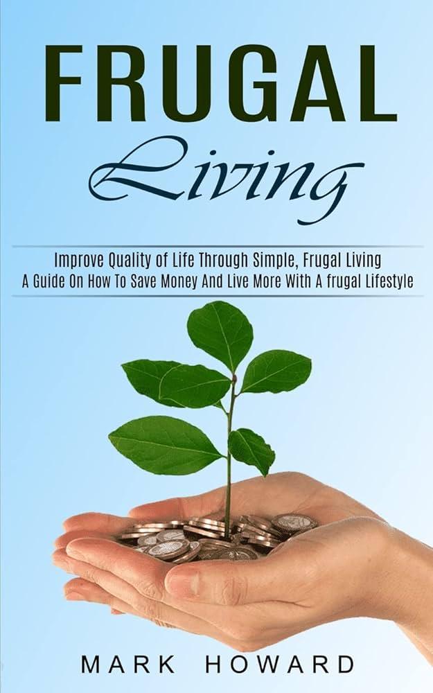 Frugal Living Tips