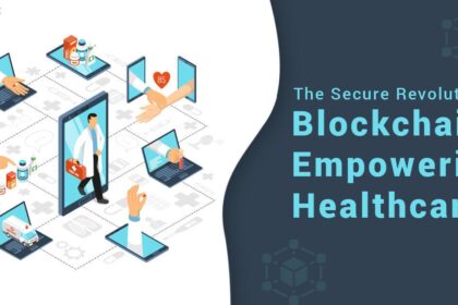 Revolutionizing Care: The Role of Blockchain in Healthcare